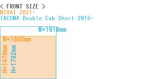 #MIRAI 2021- + TACOMA Double Cab Short 2016-